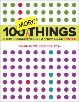 Paperback 100 More Things Every Designer Needs to Know about People Book
