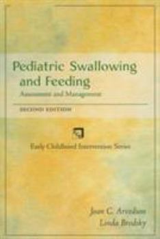 Paperback Pediatric Swallowing and Feeding: Assessment and Management Book
