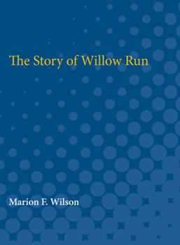 Paperback Story of Willow Run Book