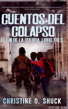 Cuentos del Colapso (Spanish Edition)
