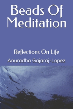 Paperback Beads of Meditation: Reflections on Life Book