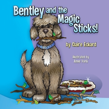 Paperback Bentley and the Magic Sticks Book