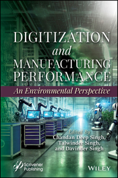 Hardcover Digitization and Manufacturing Performance: An Environmental Perspective Book