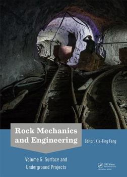 Hardcover Rock Mechanics and Engineering Volume 5: Surface and Underground Projects Book