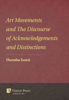 Paperback Art Movements and the Discourse of Acknowledgements and Distinctions Book