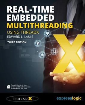 Paperback Real-Time Embedded Multithreading Using ThreadX: Third Edition Book