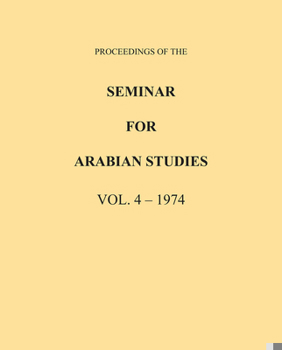 Paperback Proceedings of the Seminar for Arabian Studies Volume 4 1974 Book