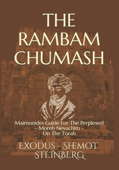 Paperback THE RAMBAM CHUMASH Shemot - Exodus: Maimonides Guide For The Perplexed - Moreh Nevuchim - On The Torah Book