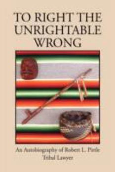 Paperback To Right the Unrightable Wrong Book