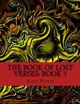 Paperback The Book Of Lost Verses: Book 3 Book