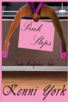 Paperback Pink Slips: Erotic Workplace Tales Book