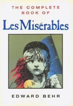 Hardcover The Complete Book of Les Miserables Book