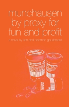 Paperback Munchausen By Proxy For Fun And Profit Book