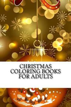 Paperback Christmas Coloring Books For Adults: : 2017 Christmas, Christian Theme for Relaxation Book