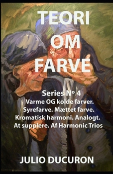 Paperback Teori Om Farve: Serie N° 4 [Danish] Book