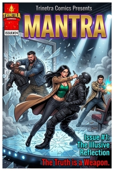 MANTRA AND THE ILLUSIVE REFLECTION: A Psychological Murder Mystery (TRINETRA COMICS)