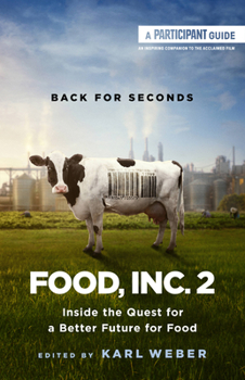 Paperback Food, Inc. 2: Inside the Quest for a Better Future for Food Book