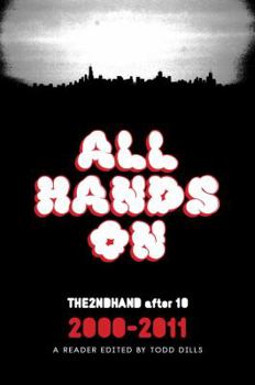 Paperback All Hands On: The2ndHand After 10, 2000-2011, a Reader Book