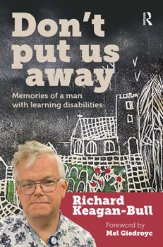 Paperback Don't Put Us Away: Memories of a Man with Learning Disabilities Book