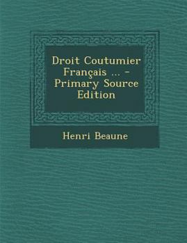 Paperback Droit Coutumier Francais ... [Latin] Book
