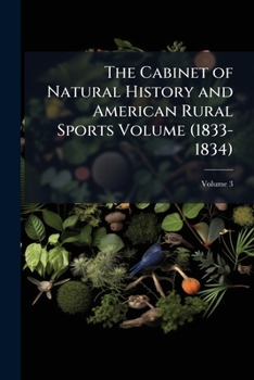 The Cabinet of natural history and American rural sports Volume v.3