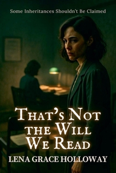 Paperback That's Not the Will We Read: Some Inheritances Shouldn't Be Claimed Book