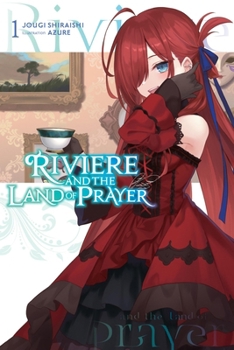 Paperback Riviere and the Land of Prayer, Vol. 1 (Light Novel): Volume 1 Book