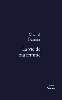 Paperback La vie de ma femme [French] Book