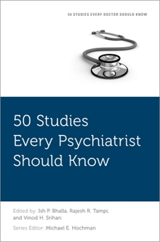 Paperback 50 Studies Every Psychiatrist Should Know Book