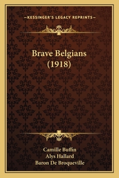 Paperback Brave Belgians (1918) Book