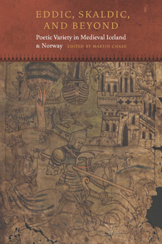 Hardcover Eddic, Skaldic, and Beyond: Poetic Variety in Medieval Iceland and Norway Book