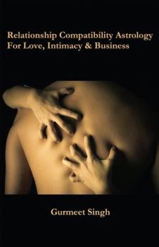 Paperback Relationship Compatibility Astrology: For Love, Intimacy & Business Book