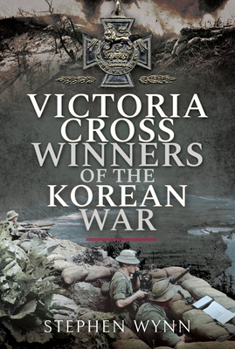 Paperback Victoria Cross Winners of the Korean War Book