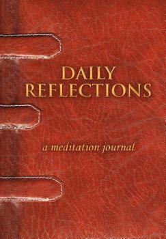 Hardcover Daily Reflections: A Meditation Journal Book