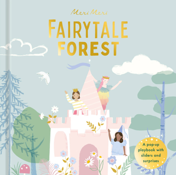 Hardcover Fairytale Forest: A Pop-Up Playbook with Sliders and Surprises Book