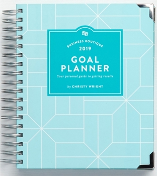 Spiral-bound Business Boutique Goal Planner 2019: Your Personal Guide to Getting Results Book