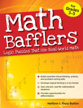 Paperback Math Bafflers: Logic Puzzles That Use Real-World Math (Grades 3-5) Book