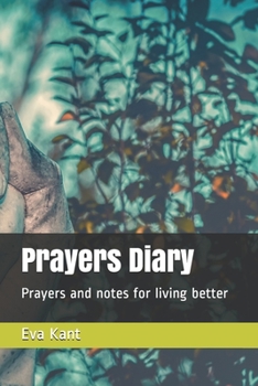 Paperback Prayers Diary: Prayers and notes for living a good life Book