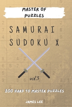 Paperback Master of Puzzles - Samurai Sudoku X 200 Hard to Master Puzzles vol.3 Book