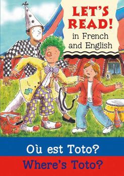 Paperback Where's Toto?/Ou est Toto ? (Let's Read in French and English) Book