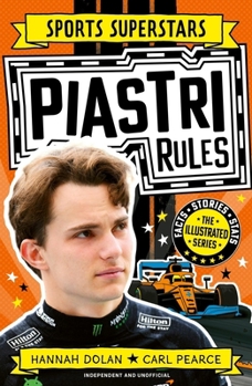 Paperback Sports Superstars: Piastri Rules: Fully Illustrated Biography with Facts, STATS and Jokes for Young Fans of Formula 1 Book