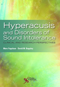 Paperback Hyperacusis and Disorders of Sound Intolerance: Clinical and Research Perspectives Book