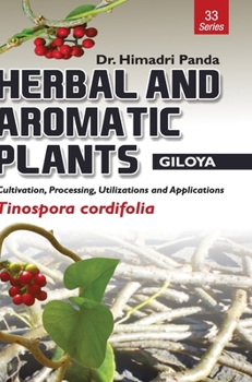 Hardcover HERBAL AND AROMATIC PLANTS - 33. Tinospora cordifolia (Giloya) Book