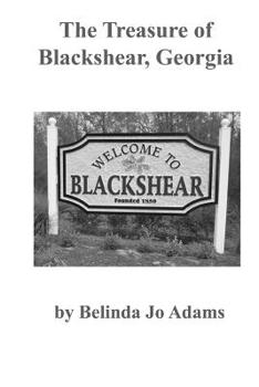 Paperback The Treasure of Blackshear, Georgia: in Black & White Book