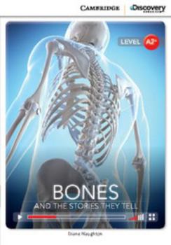 Bones: And the Stories They Tell Low Intermediate Online Only