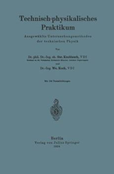 Paperback Technisch-Physikalisches Praktikum: Ausgewählte Untersuchungsmethoden Der Technischer Physik [German] Book