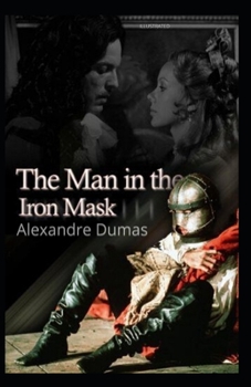 The Man in the Iron Mask Illustrated