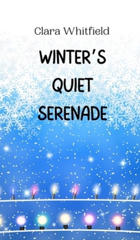 Hardcover Winter's Quiet Serenade Book
