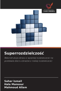 Superrozdzielczosc (Polish Edition)