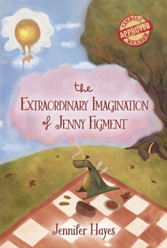 Hardcover The Extraordinary Imagination of Jenny Figment: Book 1 Book